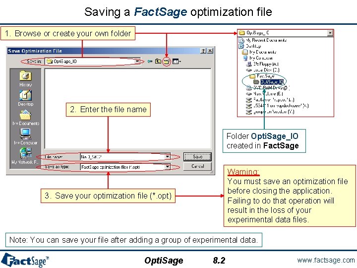 Saving a Fact. Sage optimization file 1. Browse or create your own folder 2.