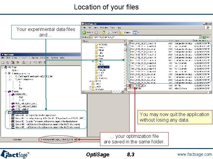 Location of your files Your experimental data files and… You may now quit the