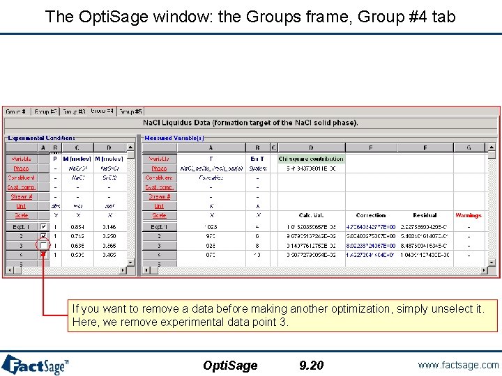 The Opti. Sage window: the Groups frame, Group #4 tab If you want to