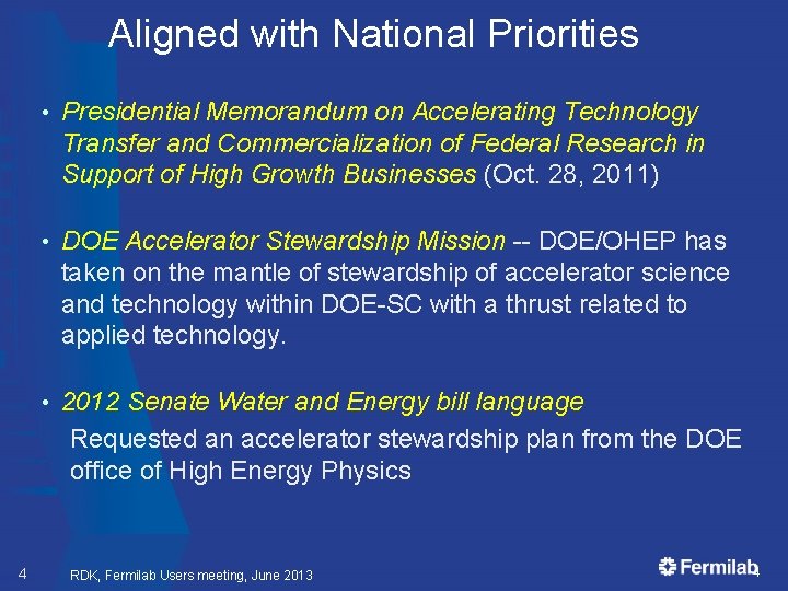 Aligned with National Priorities 4 • Presidential Memorandum on Accelerating Technology Transfer and Commercialization