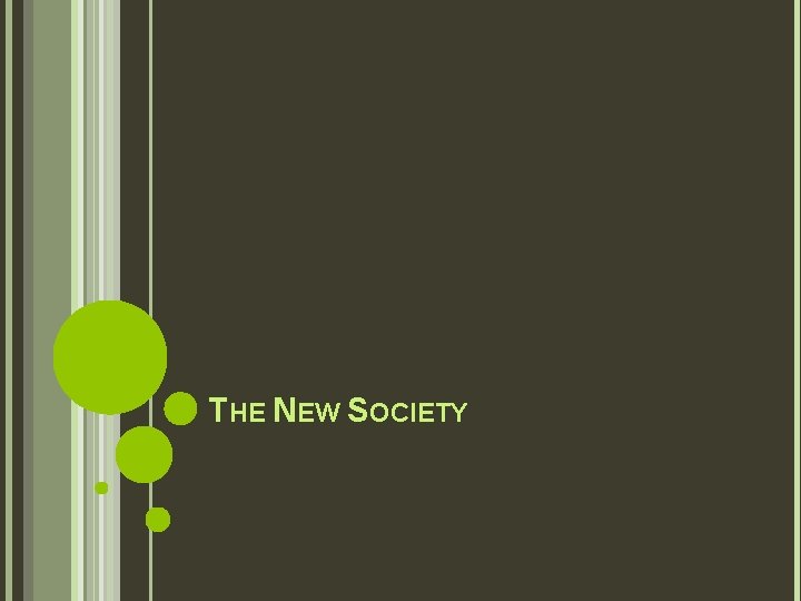 THE NEW SOCIETY 
