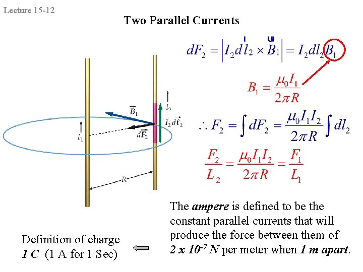 Lecture 15 -12 Definition of charge 1 C (1 A for 1 Sec) Two