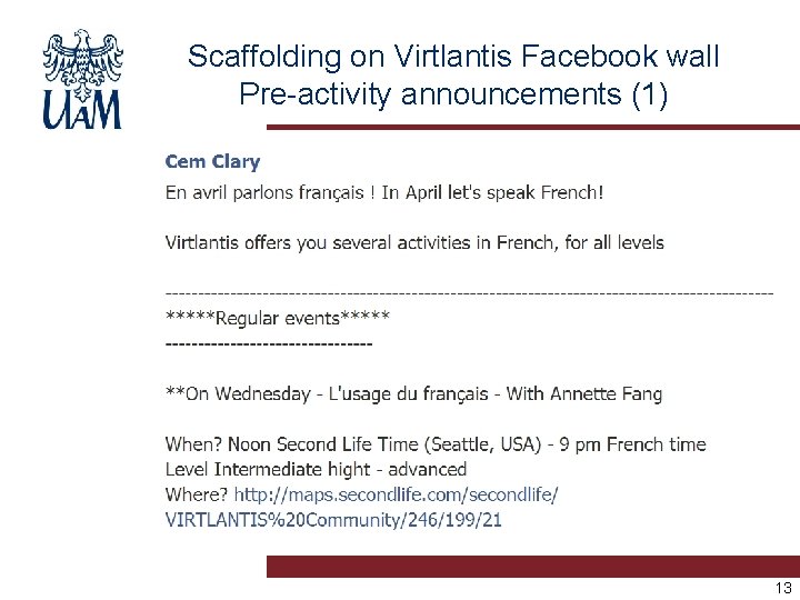 Scaffolding on Virtlantis Facebook wall Pre-activity announcements (1) 13 