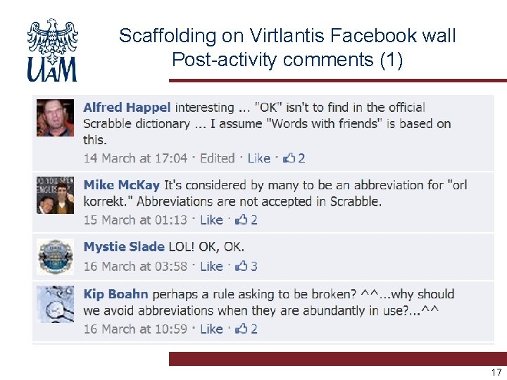 Scaffolding on Virtlantis Facebook wall Post-activity comments (1) 17 