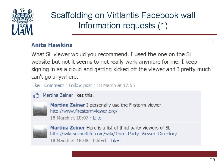 Scaffolding on Virtlantis Facebook wall Information requests (1) 25 