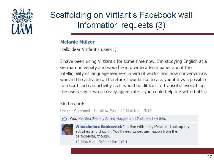 Scaffolding on Virtlantis Facebook wall Information requests (3) 27 