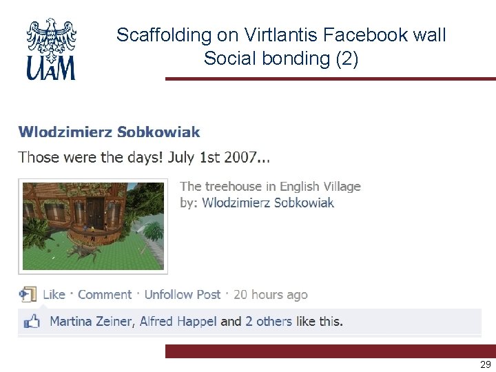 Scaffolding on Virtlantis Facebook wall Social bonding (2) 29 