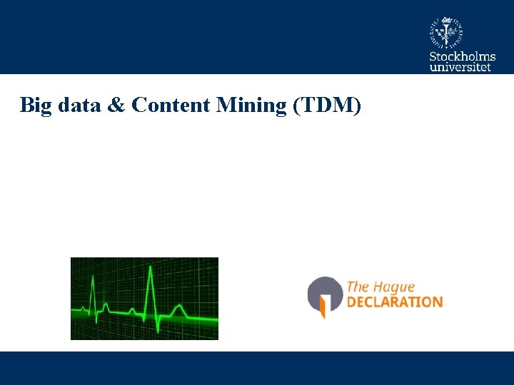 Big data & Content Mining (TDM) 