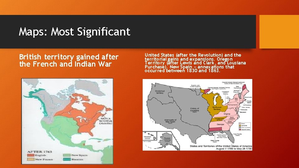 Maps: Most Significant British territory gained after the French and Indian War United States
