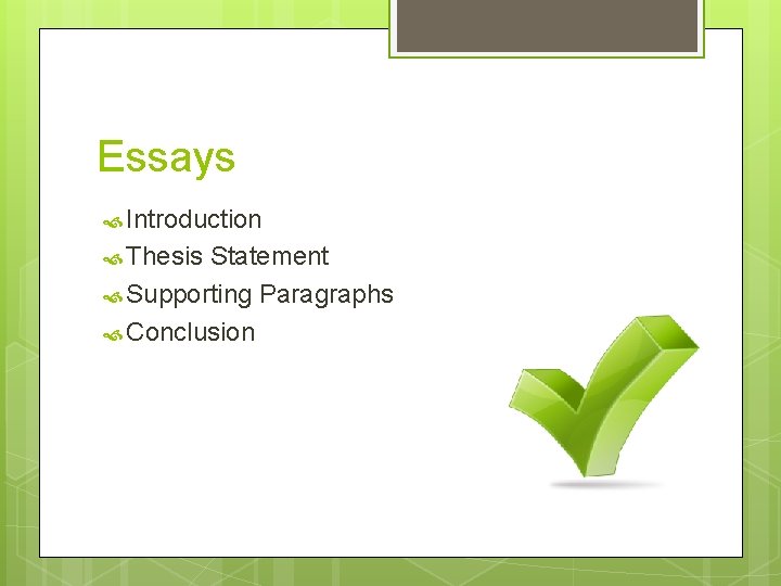 Essays Introduction Thesis Statement Supporting Paragraphs Conclusion 