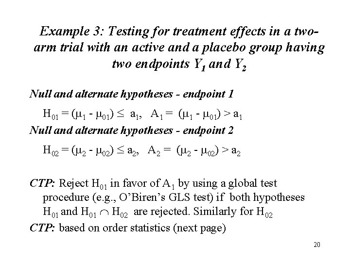 Example 3: Testing for treatment effects in a twoarm trial with an active and