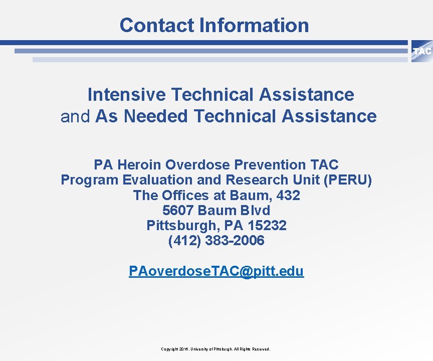 Contact Information Intensive Technical Assistance and As Needed Technical Assistance PA Heroin Overdose Prevention