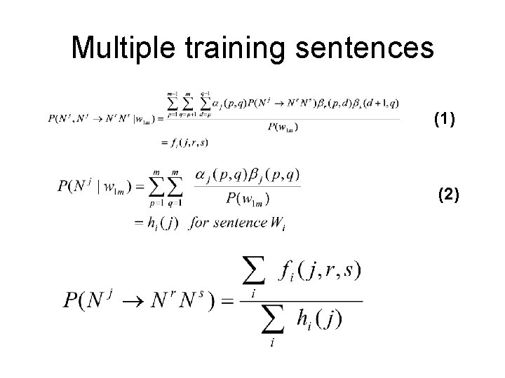 Multiple training sentences (1) (2) 