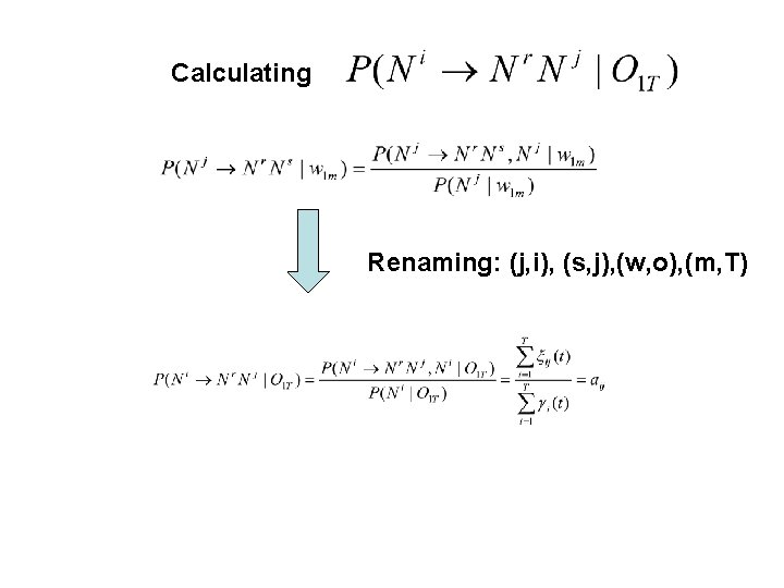 Calculating Renaming: (j, i), (s, j), (w, o), (m, T) 