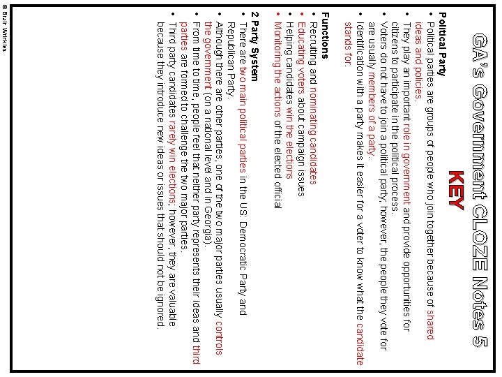 GA’s Government CLOZE Notes 5 KEY Political Party • Political parties are groups of
