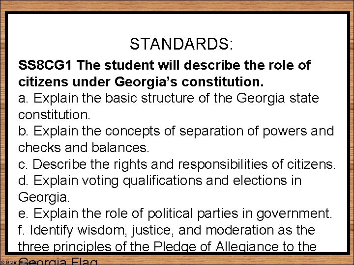 STANDARDS: SS 8 CG 1 The student will describe the role of citizens under