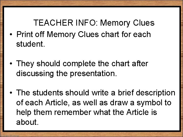 TEACHER INFO: Memory Clues • Print off Memory Clues chart for each student. •