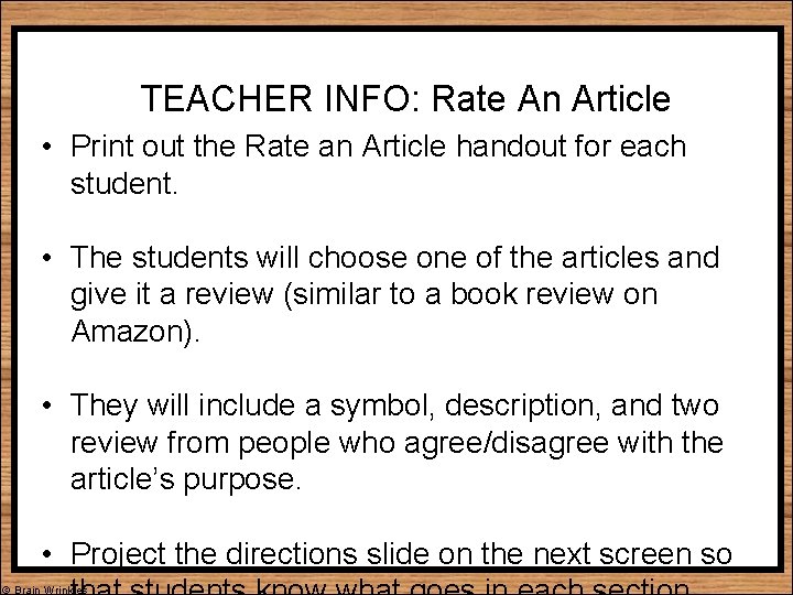 TEACHER INFO: Rate An Article • Print out the Rate an Article handout for
