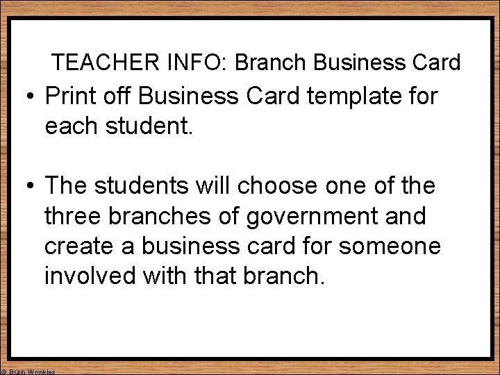 TEACHER INFO: Branch Business Card • Print off Business Card template for each student.