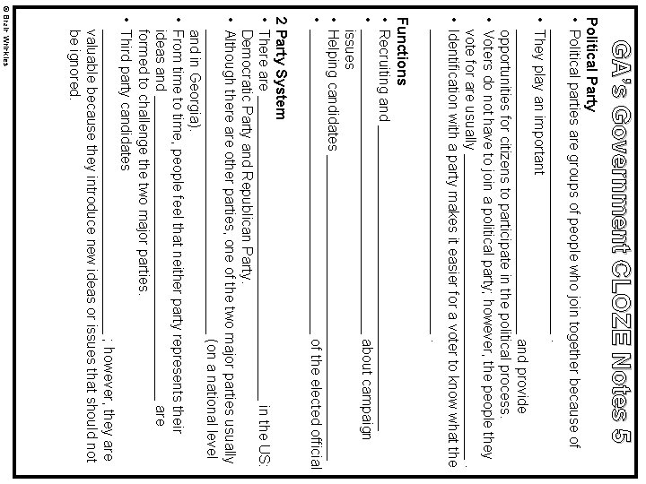 GA’s Government CLOZE Notes 5 Political Party • Political parties are groups of people