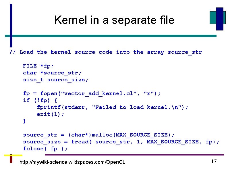 Kernel in a separate file // Load the kernel source code into the array