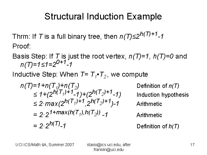 Structural Induction Example Thrm: If T is a full binary tree, then n(T)≤ 2