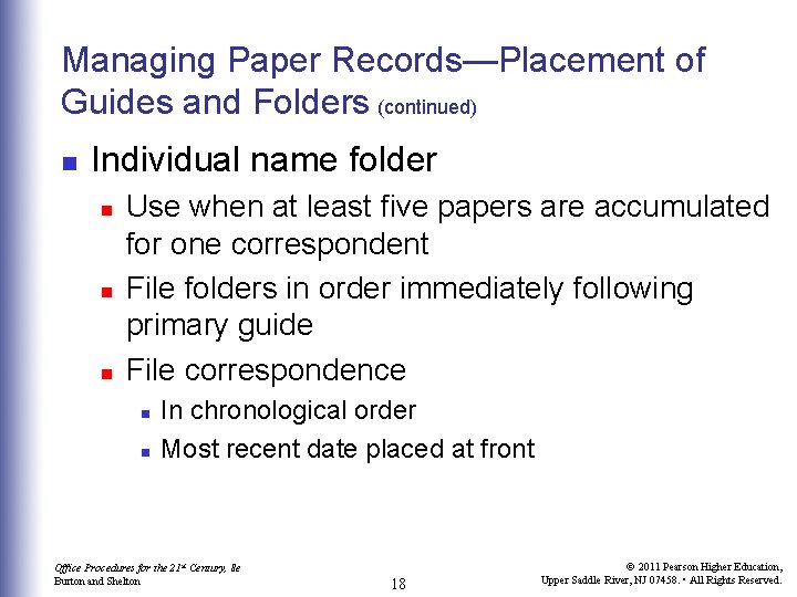 Managing Paper Records—Placement of Guides and Folders (continued) n Individual name folder n n