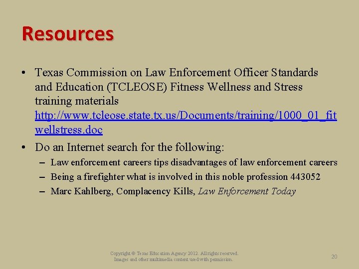 Resources • Texas Commission on Law Enforcement Officer Standards and Education (TCLEOSE) Fitness Wellness