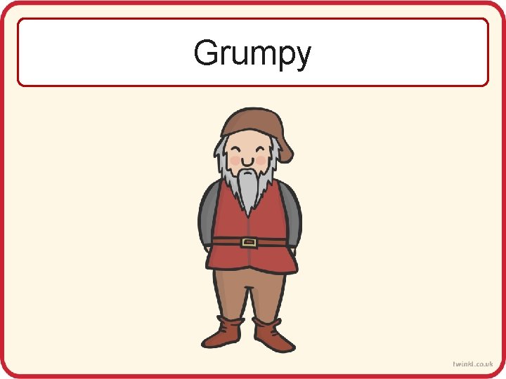 Grumpy 