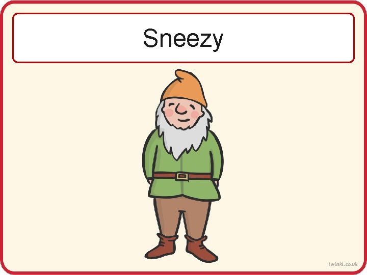 Sneezy 