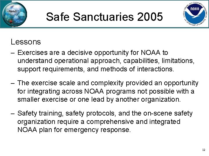 Safe Sanctuaries 2005 Lessons – Exercises are a decisive opportunity for NOAA to understand
