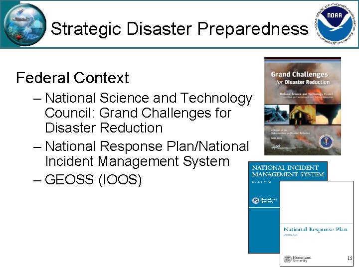 Strategic Disaster Preparedness Federal Context – National Science and Technology Council: Grand Challenges for