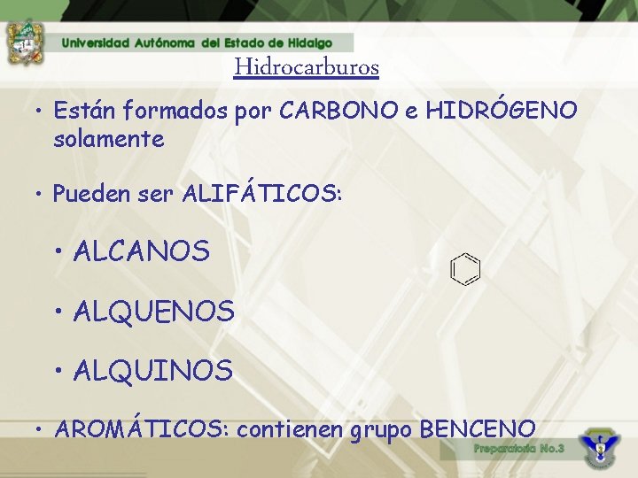 Hidrocarburos • Están formados por CARBONO e HIDRÓGENO solamente • Pueden ser ALIFÁTICOS: •