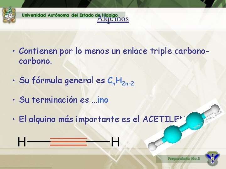 Alquinos • Contienen por lo menos un enlace triple carbono. • Su fórmula general