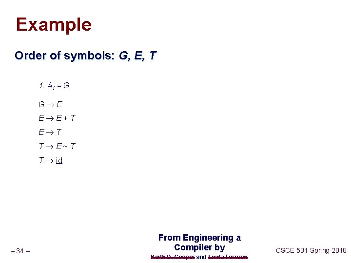 Example Order of symbols: G, E, T 1. Ai = G G E E