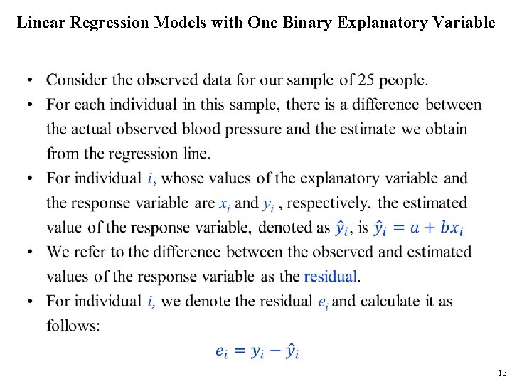 Linear Regression Models with One Binary Explanatory Variable • 13 