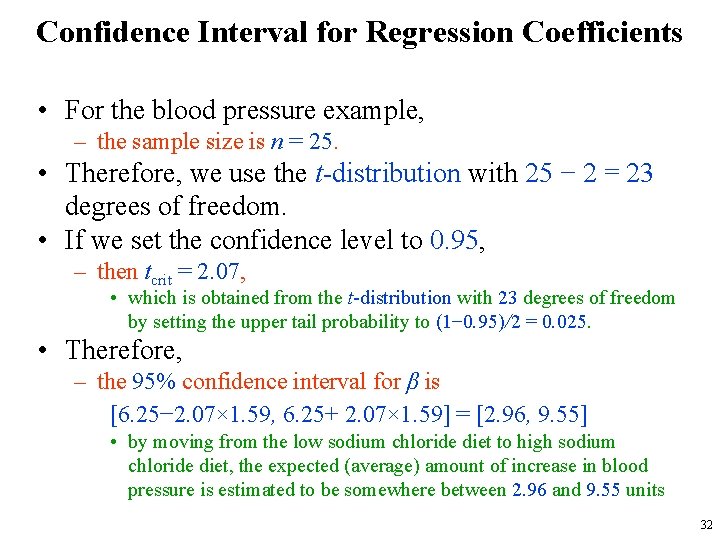 Confidence Interval for Regression Coefficients • For the blood pressure example, – the sample