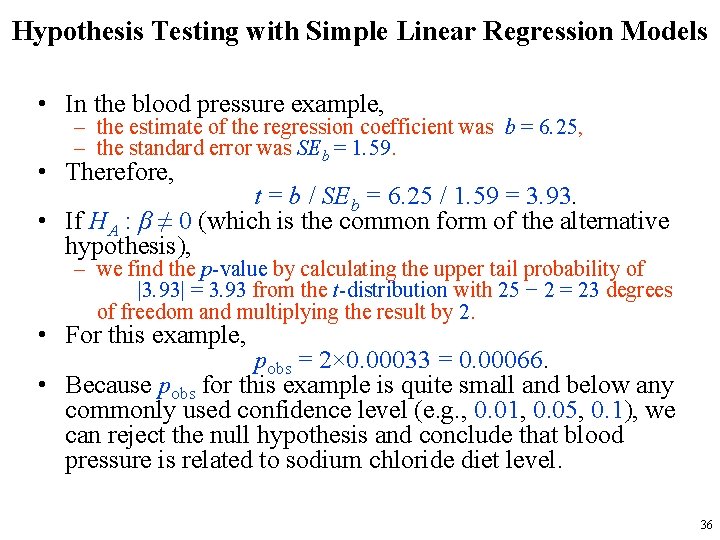 Hypothesis Testing with Simple Linear Regression Models • In the blood pressure example, –