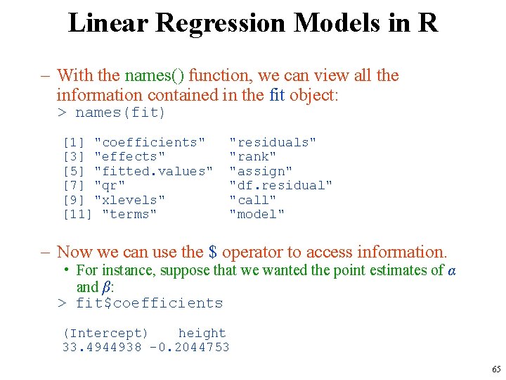 Linear Regression Models in R – With the names() function, we can view all