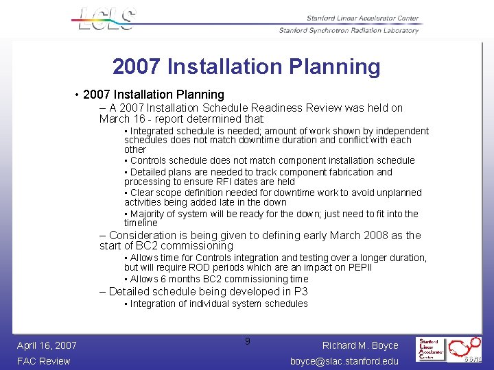2007 Installation Planning • 2007 Installation Planning – A 2007 Installation Schedule Readiness Review