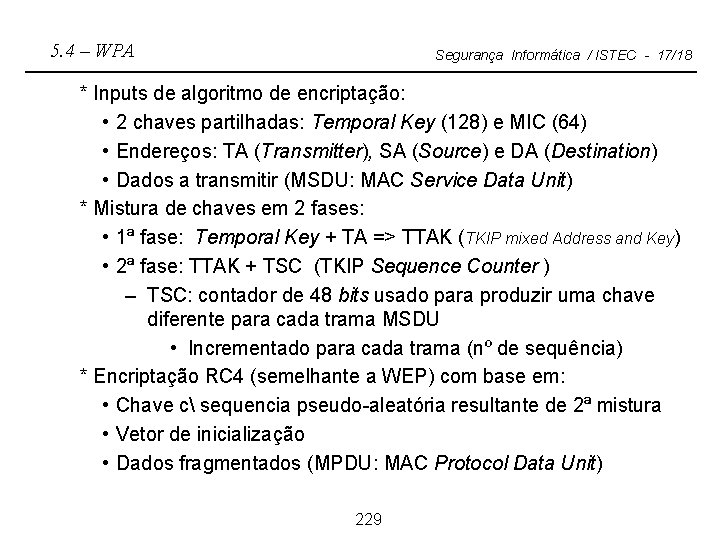 5. 4 – WPA Segurança Informática / ISTEC - 17/18 * Inputs de algoritmo