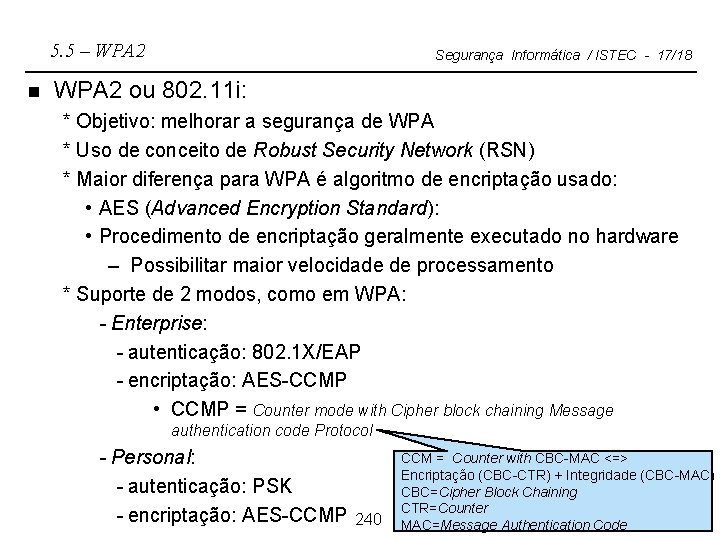 5. 5 – WPA 2 n Segurança Informática / ISTEC - 17/18 WPA 2