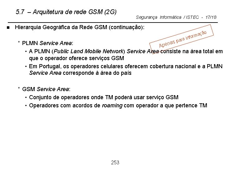 5. 7 – Arquitetura de rede GSM (2 G) n Segurança Informática / ISTEC