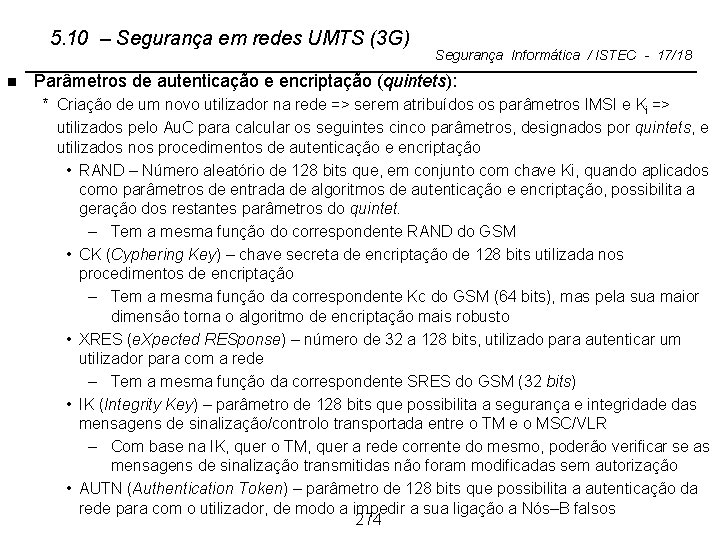 5. 10 – Segurança em redes UMTS (3 G) n Segurança Informática / ISTEC