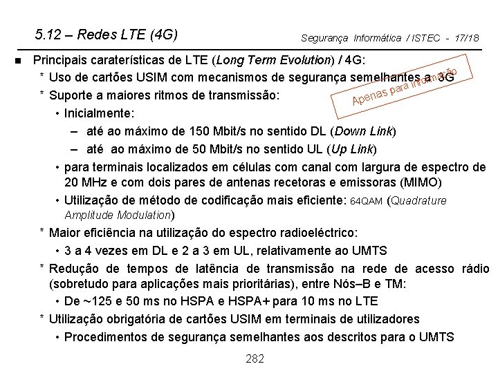 5. 12 – Redes LTE (4 G) n Segurança Informática / ISTEC - 17/18