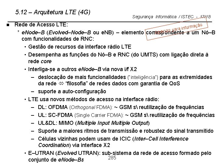 5. 12 – Arquitetura LTE (4 G) n Segurança Informática / ISTEC - 17/18