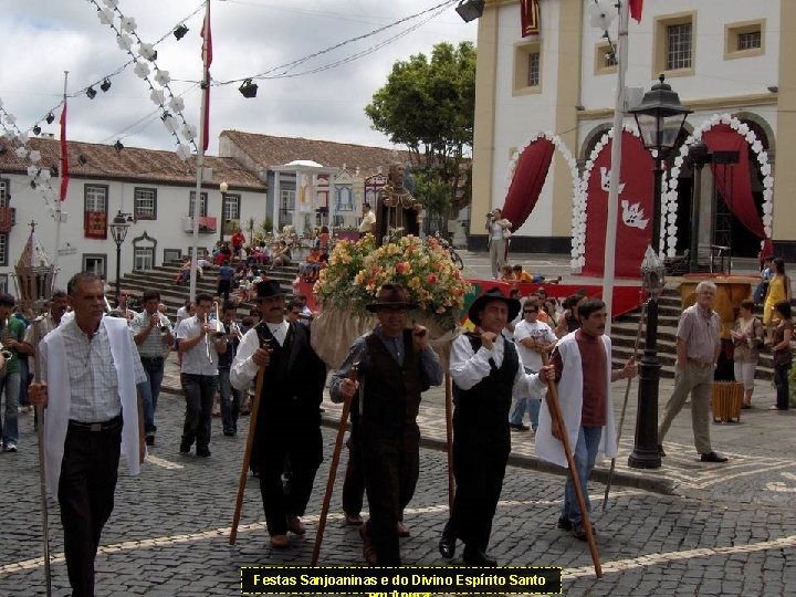 Festas Sanjoaninas e do Divino Espírito Santo 