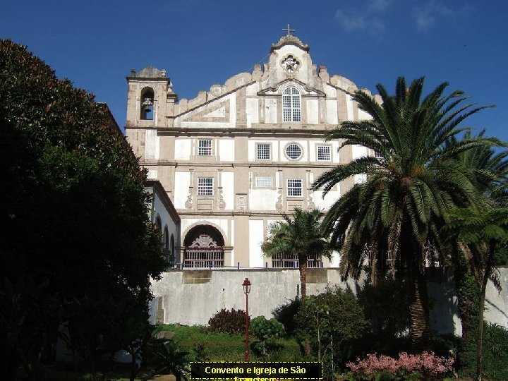 Convento e Igreja de São 