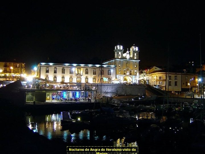 Nocturno de Angra do Heroísmo visto da 