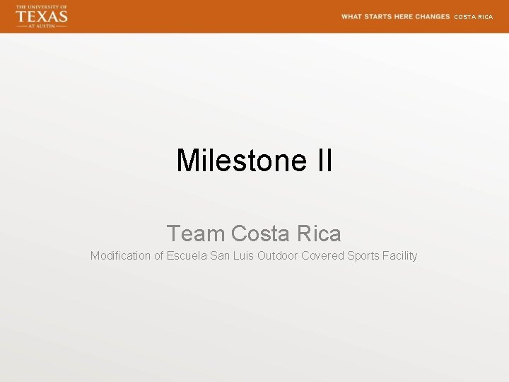 COSTA RICA Milestone II Team Costa Rica Modification of Escuela San Luis Outdoor Covered